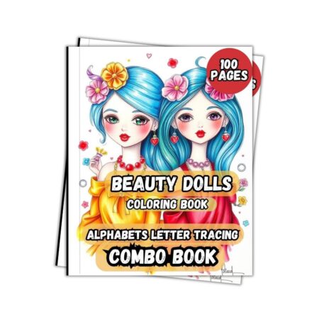 Beautiful Dolls Coloring Book with ABC English Letter Tracing Combo for Kids 100 Pages