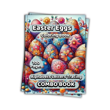 Easter Eggs Coloring and A-Z Letters Tracing Book Combo 100 Pages